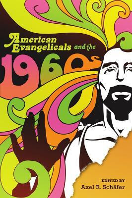 American Evangelicals and the 1960s(English, Paperback, unknown)