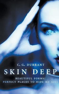 Skin Deep(English, Paperback, Durrant C G)
