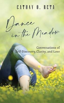 Dance in the Meadow(English, Paperback, Reta Cathay O)