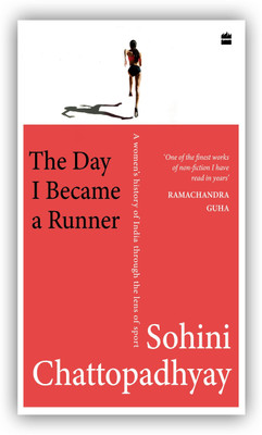 The Day I Became a Runner(English, Hardcover, Chattopadhyay Sohini)
