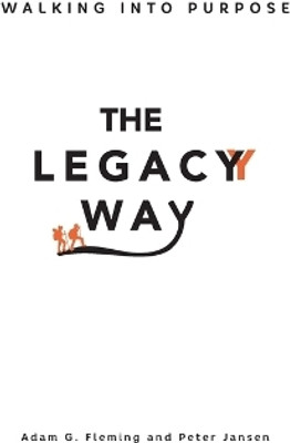 The Legacy Way(English, Paperback, Fleming Adam G)