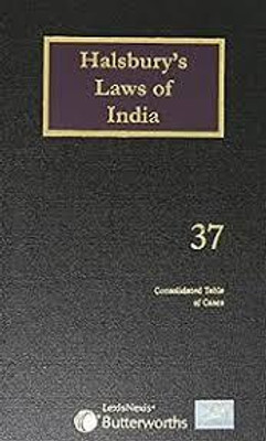Halsbury's Laws of India-Consolidated Table
of Cases (Volumes 1-12); Vol 37(Paperback, HLI)
