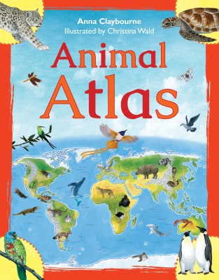 Animal Atlas(English, Hardcover, Claybourne Anna)