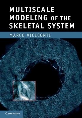 Multiscale Modeling of the Skeletal System(English, Hardcover, Viceconti Marco)