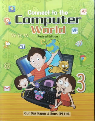 Revised Edition Connect to the Computer World 3(Paperback, Monika Madan)