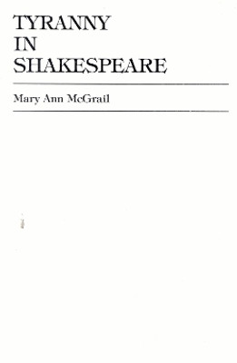 Tyranny in Shakespeare(English, Paperback, McGrail Mary Ann)