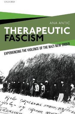 Therapeutic Fascism(English, Hardcover, Antic Ana)
