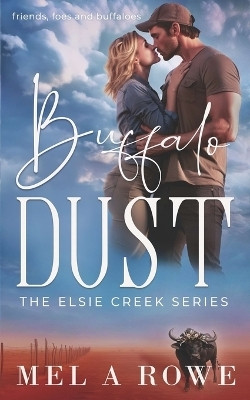 Buffalo Dust(English, Paperback, Rowe Mel A)