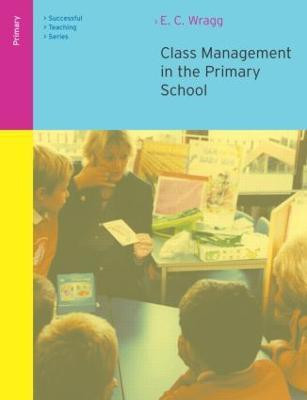 Class Management in the Primary School(English, Paperback, Wragg E. C.)
