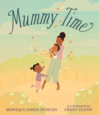 Mummy Time(English, Hardcover, James-Duncan Monique)