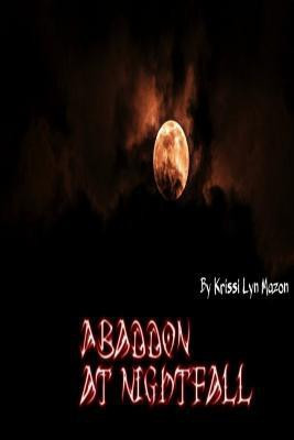 Abaddon at Nightfall(English, Paperback, Mazon Krissi Lyn)