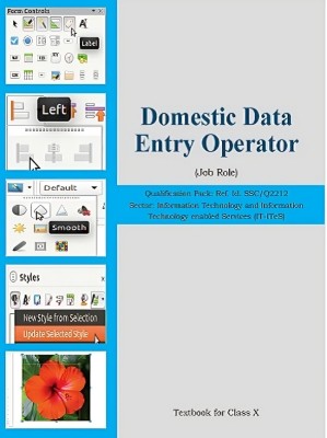 DATA ENTRY OPERATOR DOMESTIC (Job Role) (IT–ITeS) Textbook for class X As per latest NCERT Syllabus best book SSC/Q2212(NCERT, NCERT)