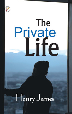 The Private Life(Paperback, Henry James)