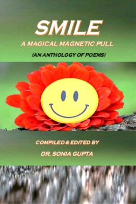 Smile(English, Paperback, Compiled, Edited by Dr Sonia Gupta)