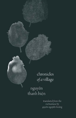 Chronicles of a Village(English, Paperback, Hien Nguyen Thanh)