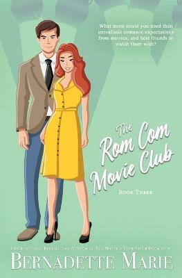 The Rom Com Movie Club - Book Three(English, Paperback, Marie Bernadette)