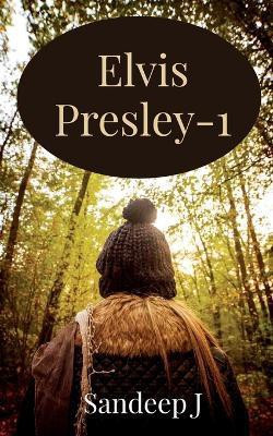 Elvis Presley-1(English, Paperback, J Sandeep)