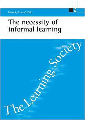 The necessity of informal learning(English, Paperback, unknown)