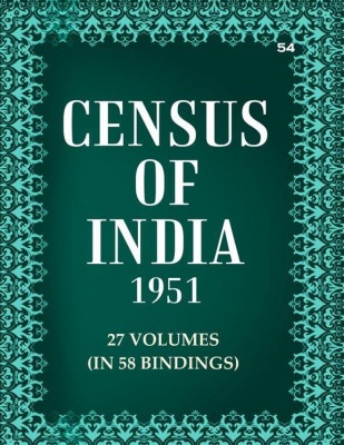 Census of India 1951: Madhya Bharat & Bhopal -Tables General Population Tables, House-Hold And Age (Sample) Tables And Social And Cultural Tables Volume Book 54 Vol. XV, Pt. 2-A(Paperback, Rang Lal)