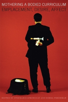 Mothering a Bodied Curriculum(English, Electronic book text, unknown)