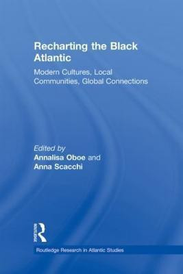 Recharting the Black Atlantic(English, Paperback, unknown)
