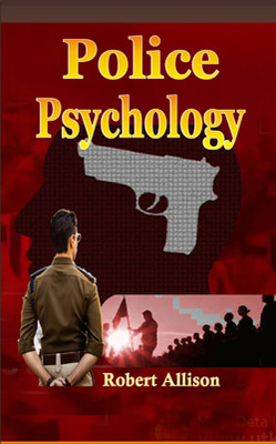 Police Psychology(Hardcover, Robert Allison)