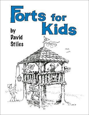 Forts for Kids(English, Paperback, Stiles David)