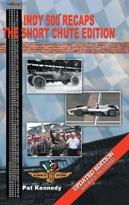Indy 500 Recaps(English, Hardcover, Kennedy Pat)