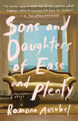 Sons and Daughters of Ease and Plenty(English, Paperback, Ausubel Ramona)