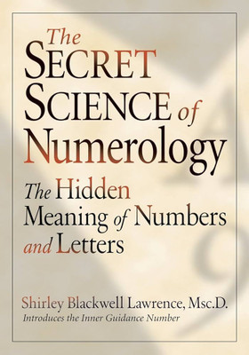 The Secret Science Of Numerology(Paperback, Lawrence Shirley Blackwell)