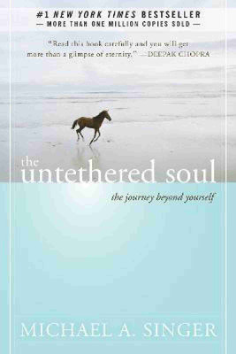 The Untethered Soul(Paperback, Singer Michael A.)