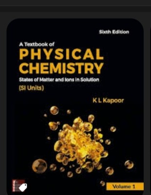 A Text Book Of Physical Chemistry Vol1,6E(Paperback, Kapoor)