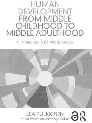 Human Development from Middle Childhood to Middle Adulthood(English, Paperback, Pulkkinen Lea)