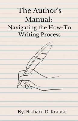 The Author's Manual(English, Paperback, Krause Richard D)