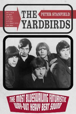 The Yardbirds(English, Hardcover, Stanfield Peter)