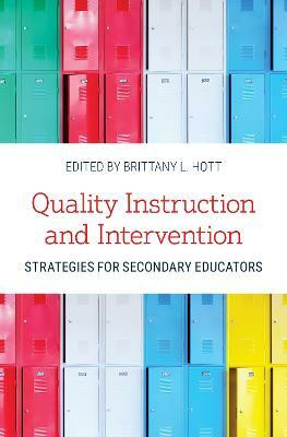 Quality Instruction and Intervention Strategies for Secondary Educators(English, Hardcover, unknown)