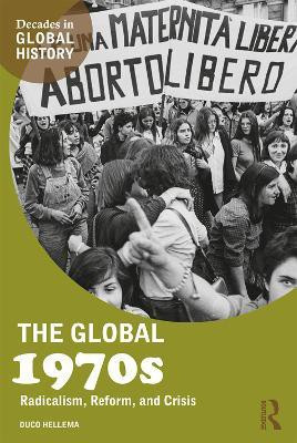 The Global 1970s(English, Paperback, Hellema Duco)