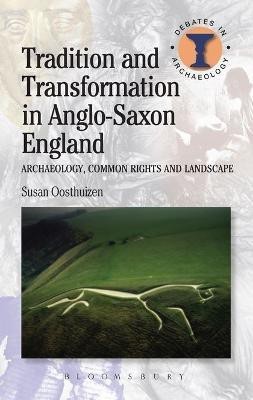 Tradition and Transformation in Anglo-Saxon England(English, Electronic book text, Oosthuizen Susan Dr)