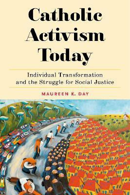 Catholic Activism Today(English, Hardcover, Day Maureen K.)