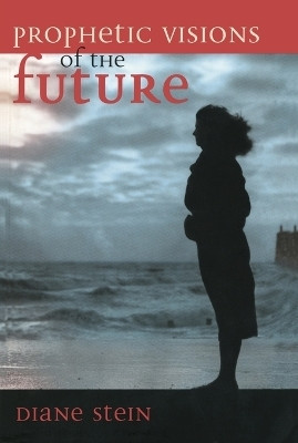 Prophetic Visions of the Future(English, Paperback, Stein Diane)
