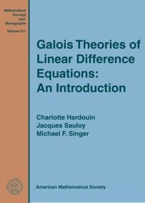 Galois Theories of Linear Difference Equations: An Introduction(English, Hardcover, Hardouin Charlotte)