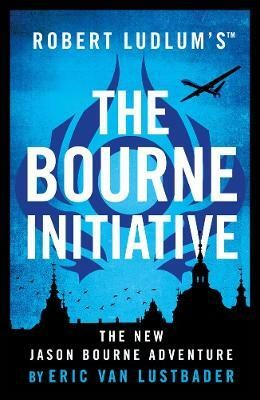 Robert Ludlum's (TM) The Bourne Initiative(English, Paperback, Lustbader Eric Van)