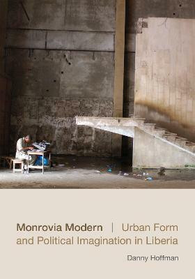 Monrovia Modern(English, Hardcover, Hoffman Danny)