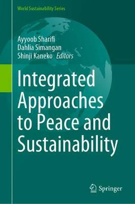 Integrated Approaches to Peace and Sustainability(English, Hardcover, unknown)