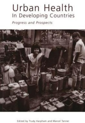 Urban Health in Developing Countries(English, Paperback, Tanner Marcel)