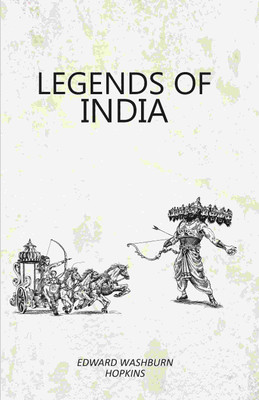 Legends Of India(Paperback, Edward Washburn Hopkins)