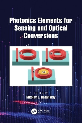 Photonics Elements for Sensing and Optical Conversions(English, Paperback, unknown)