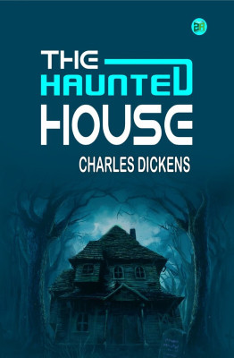 The Haunted House(Hardcover, Charles Dickens)