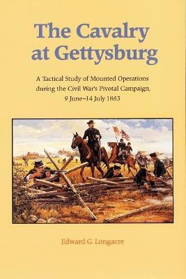 The Cavalry at Gettysburg(English, Paperback, Longacre Edward G.)