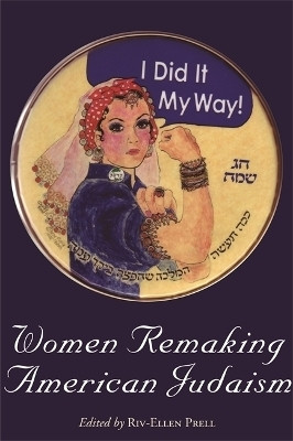 Women Remaking American Judaism(English, Paperback, unknown)